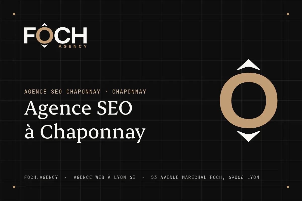 Agence SEO à Chaponnay — FOCH AGENCY, agence web à Lyon 6e