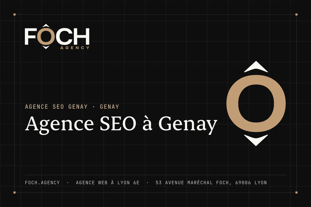 Agence SEO à Genay — FOCH AGENCY, agence web à Lyon 6e