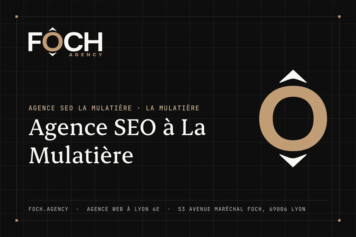 Agence SEO à La Mulatière — FOCH AGENCY, agence web à Lyon 6e