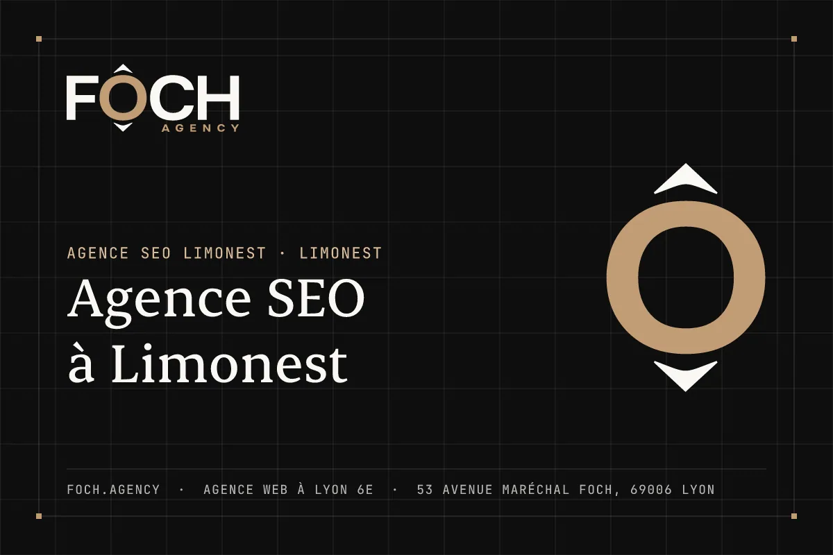 Agence SEO à Limonest — FOCH AGENCY, agence web à Lyon 6e