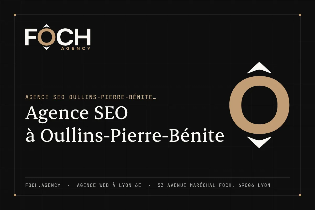 Agence SEO à Oullins-Pierre-Bénite — FOCH AGENCY, agence web à Lyon 6e
