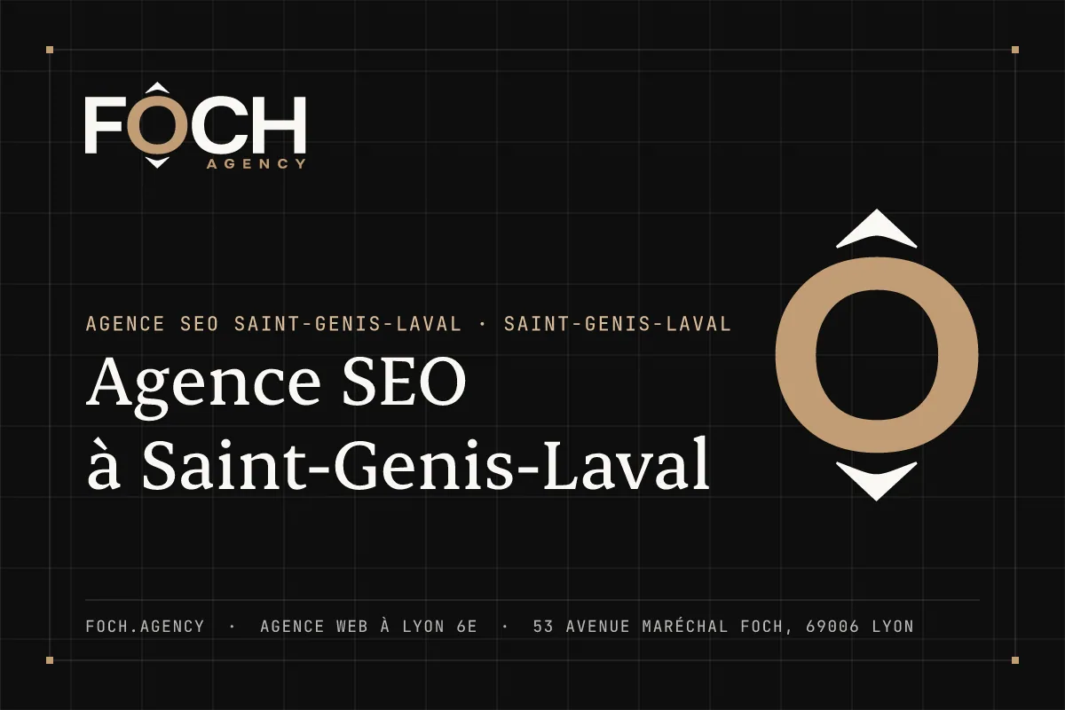 Agence SEO à Saint-Genis-Laval — FOCH AGENCY, agence web à Lyon 6e