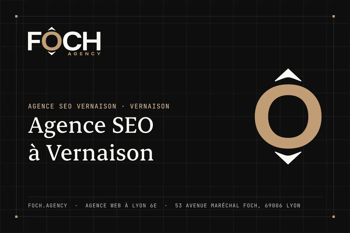 Agence SEO à Vernaison — FOCH AGENCY, agence web à Lyon 6e