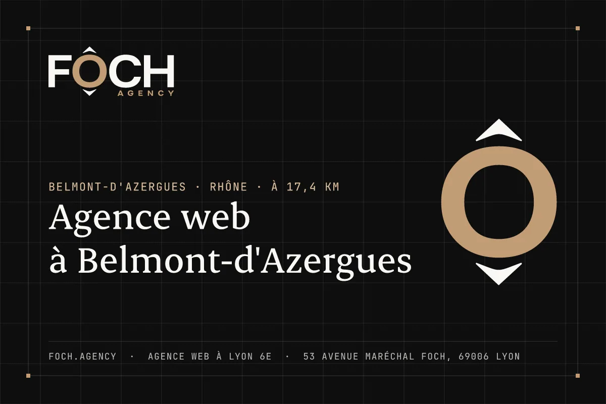 Agence web à Belmont-d'Azergues — FOCH AGENCY, agence web à Lyon 6e