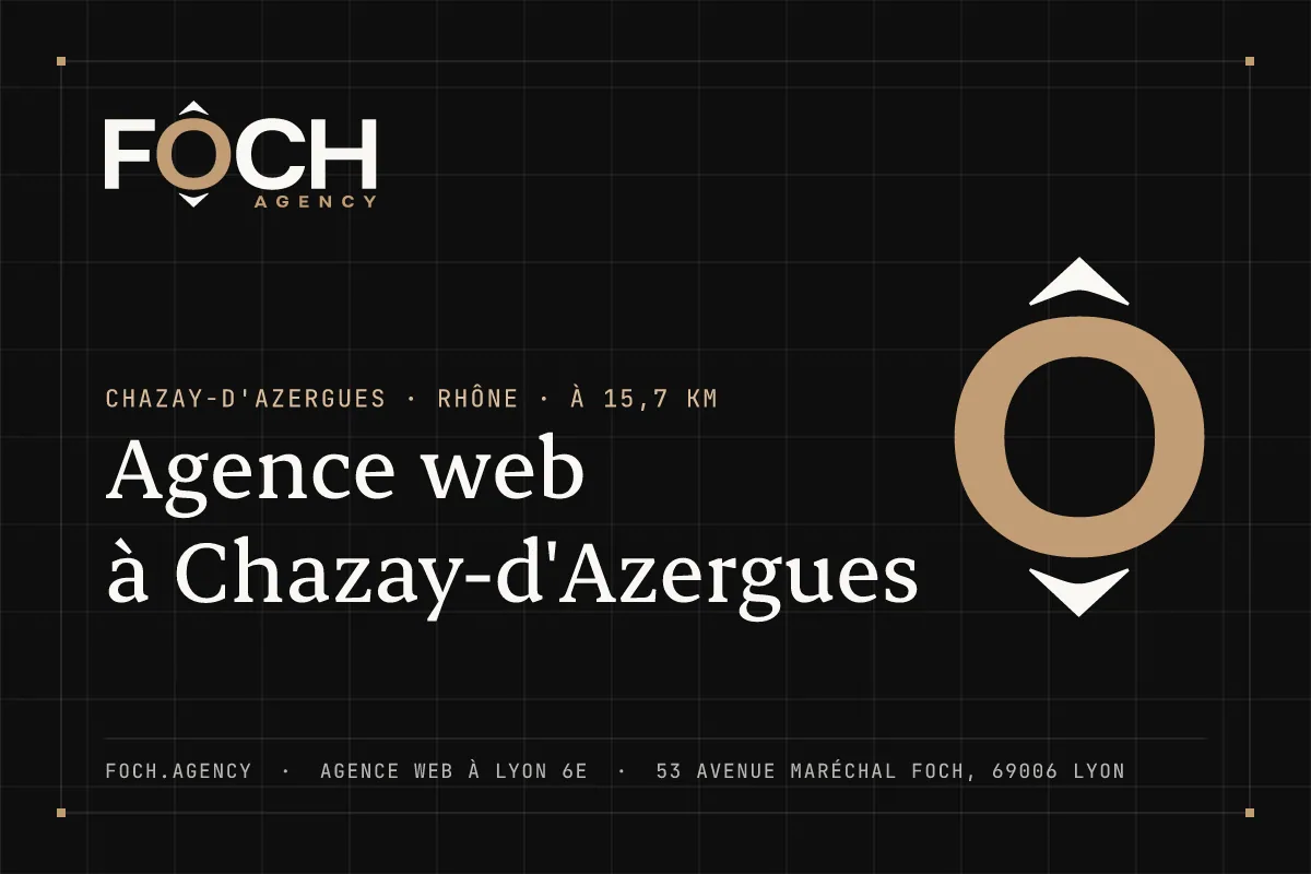 Agence web à Chazay-d'Azergues — FOCH AGENCY, agence web à Lyon 6e