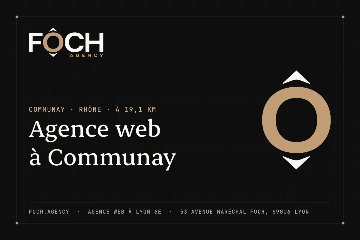 Agence web à Communay — FOCH AGENCY, agence web à Lyon 6e