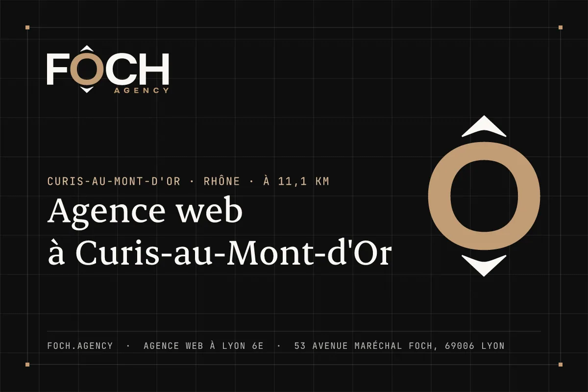 Agence web à Curis-au-Mont-d'Or — FOCH AGENCY, agence web à Lyon 6e