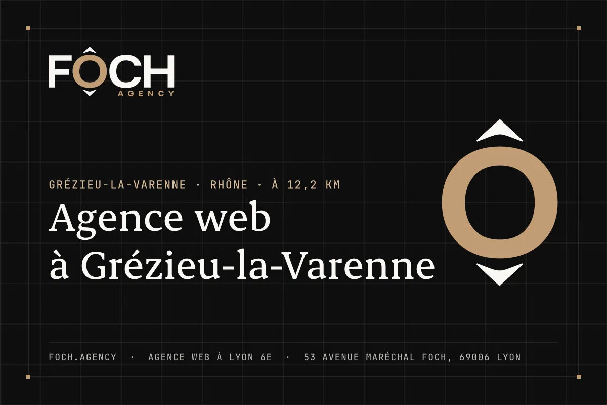 Agence web à Grézieu-la-Varenne — FOCH AGENCY, agence web à Lyon 6e