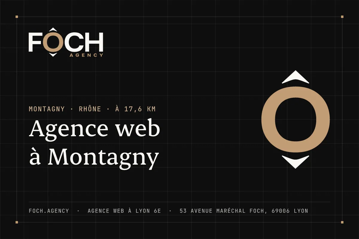 Agence web à Montagny — FOCH AGENCY, agence web à Lyon 6e