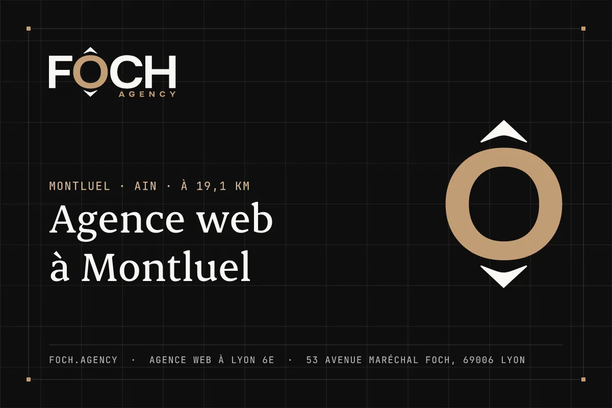 Agence web à Montluel — FOCH AGENCY, agence web à Lyon 6e