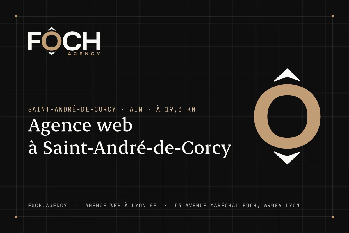 Agence web à Saint-André-de-Corcy — FOCH AGENCY, agence web à Lyon 6e