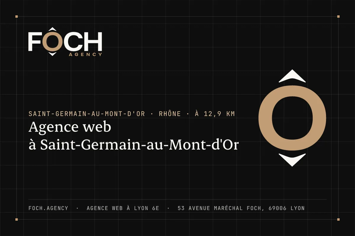 Agence web à Saint-Germain-au-Mont-d'Or — FOCH AGENCY, agence web à Lyon 6e