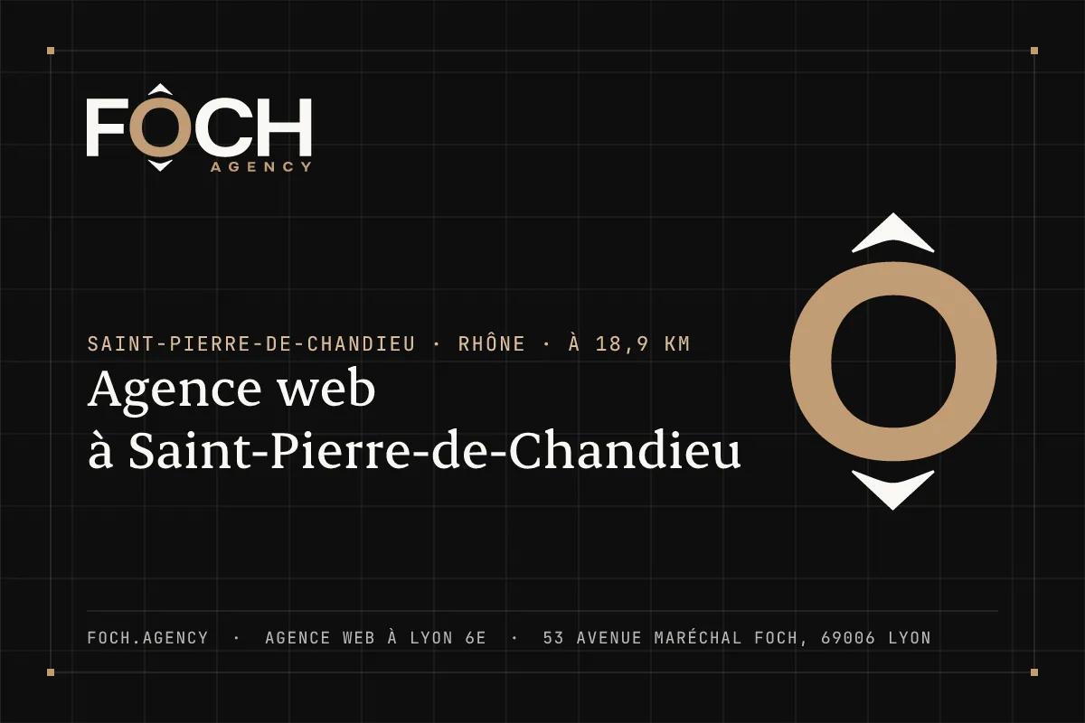 Agence web à Saint-Pierre-de-Chandieu — FOCH AGENCY, agence web à Lyon 6e