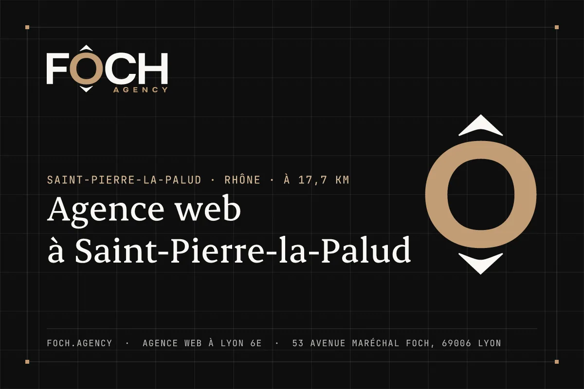 Agence web à Saint-Pierre-la-Palud — FOCH AGENCY, agence web à Lyon 6e