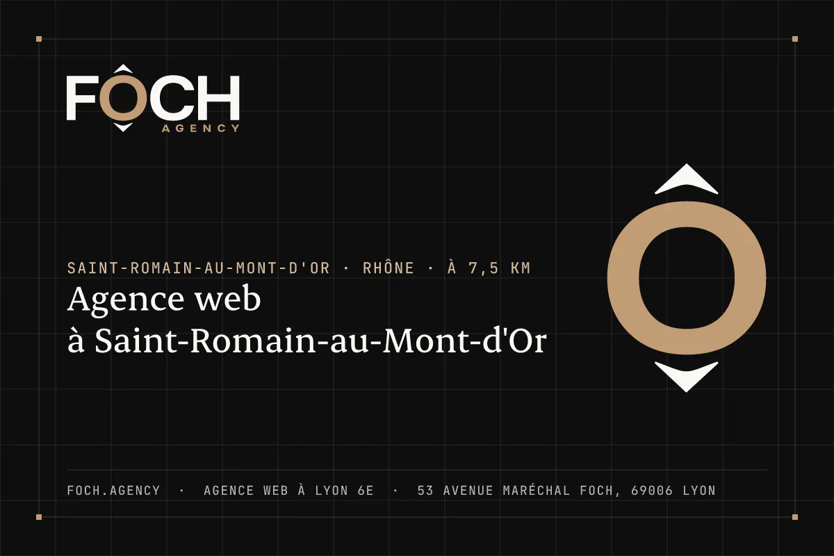Agence web à Saint-Romain-au-Mont-d'Or — FOCH AGENCY, agence web à Lyon 6e