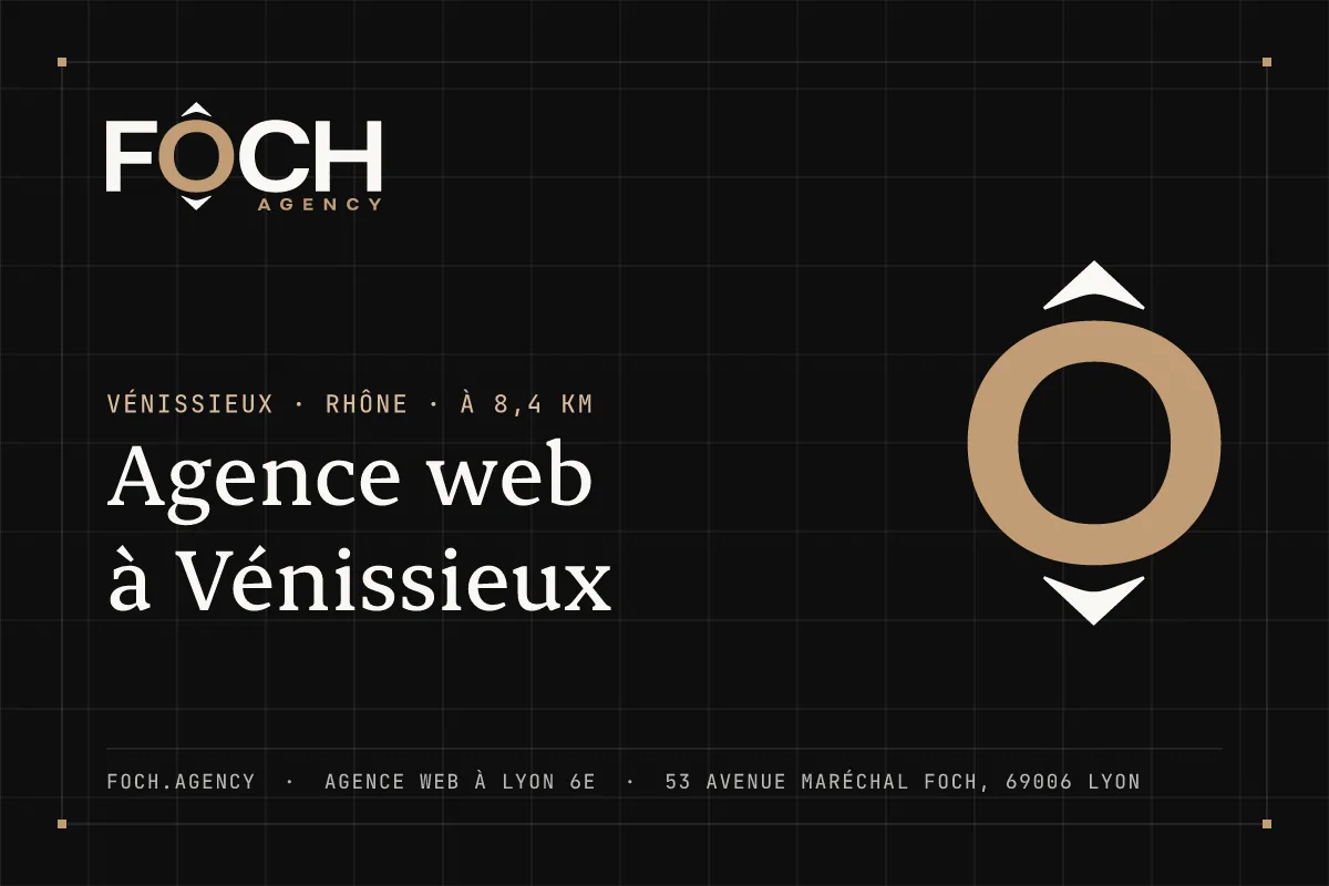 Agence web à Vénissieux — FOCH AGENCY, agence web à Lyon 6e