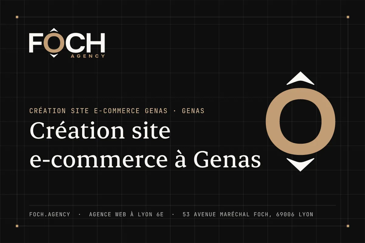 Création site e-commerce à Genas — FOCH AGENCY, agence web à Lyon 6e