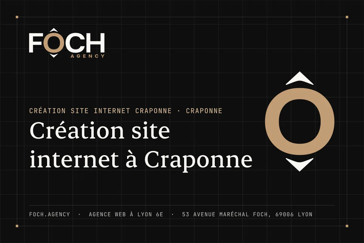 Création site internet à Craponne — FOCH AGENCY, agence web à Lyon 6e