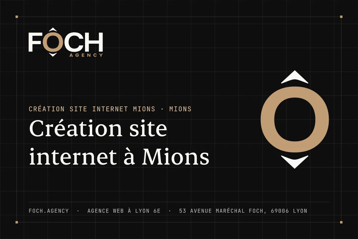Création site internet à Mions — FOCH AGENCY, agence web à Lyon 6e