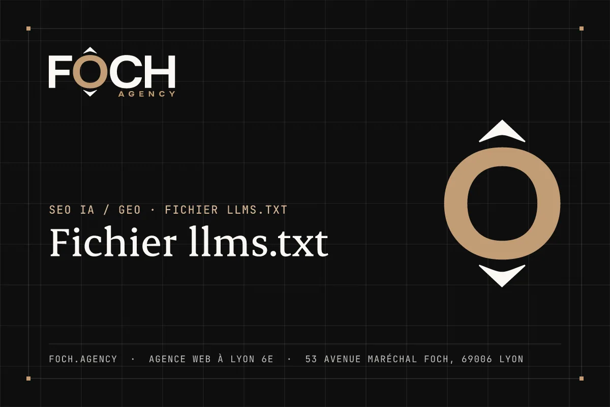 Fichier llms.txt — FOCH AGENCY, agence web à Lyon 6e