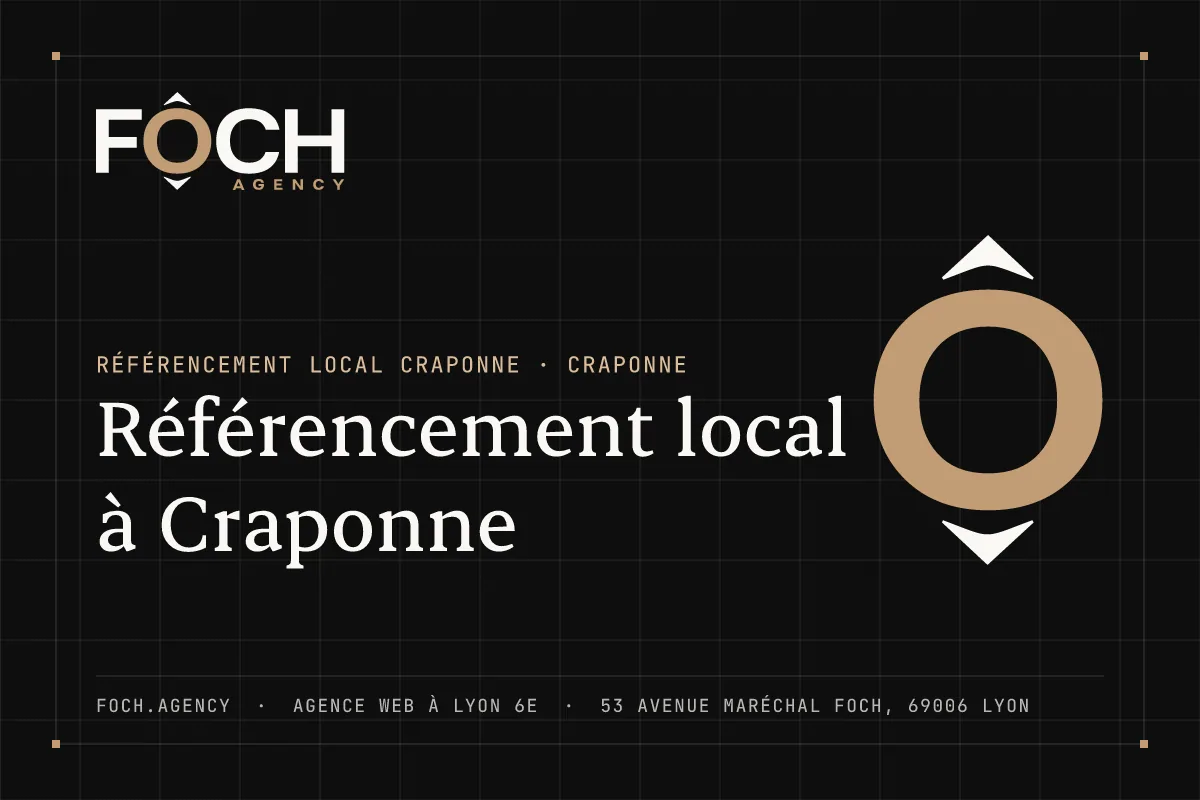 Référencement local à Craponne — FOCH AGENCY, agence web à Lyon 6e