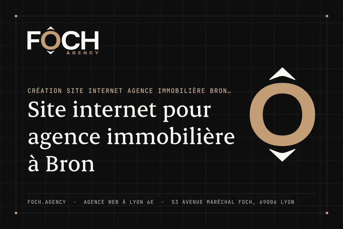 Site internet pour agence immobilière à Bron — FOCH AGENCY, agence web à Lyon 6e
