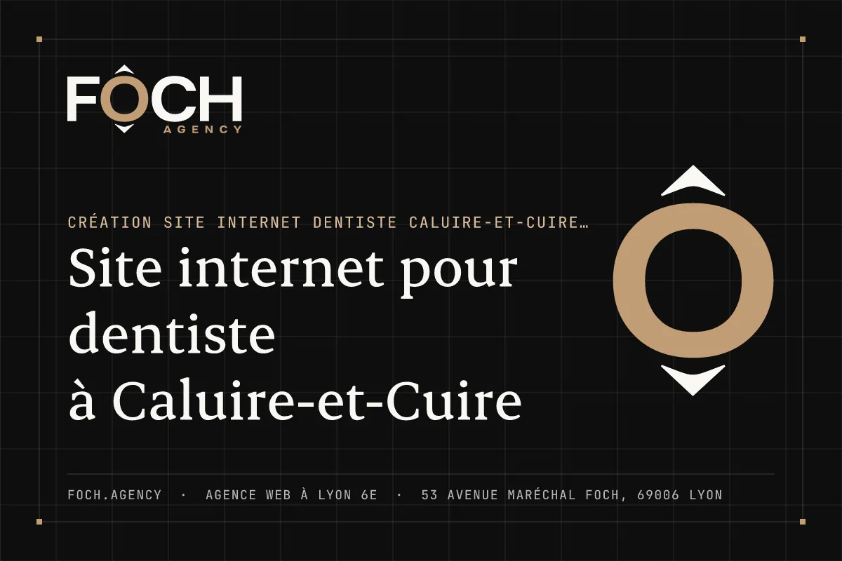 Site internet pour dentiste à Caluire-et-Cuire — FOCH AGENCY, agence web à Lyon 6e
