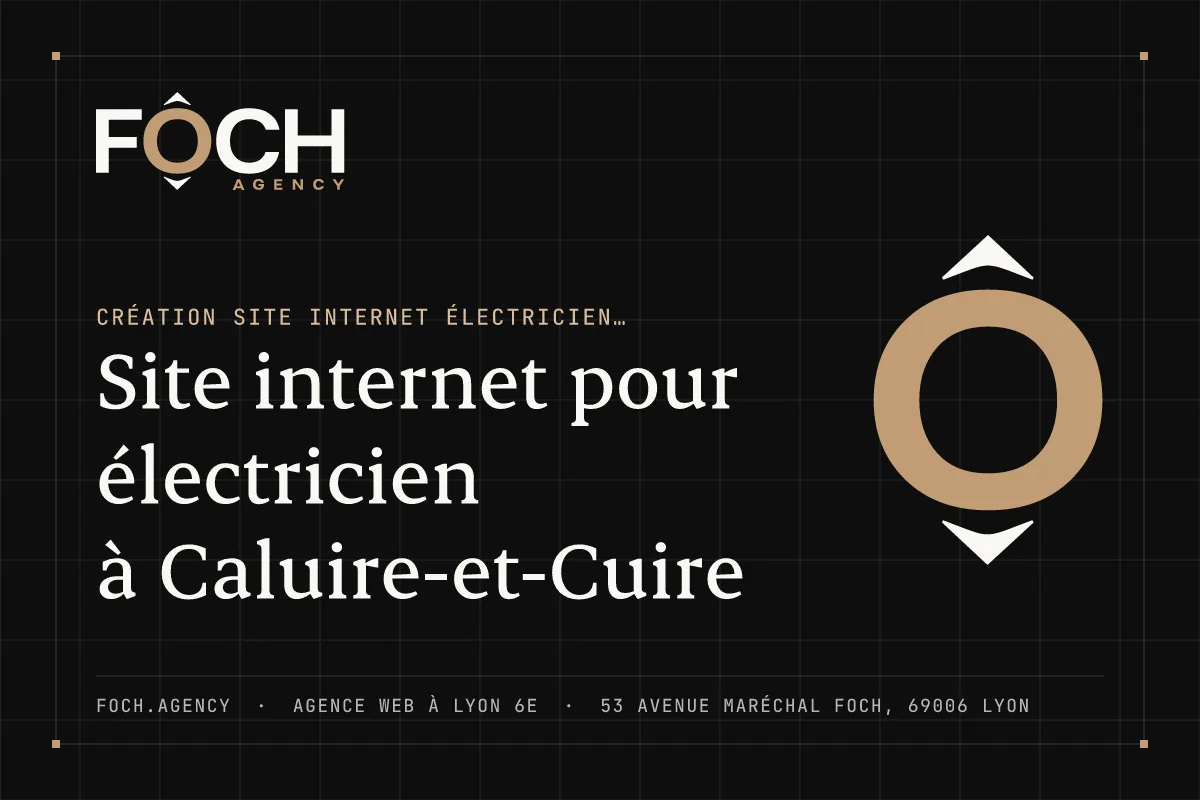 Site internet pour électricien à Caluire-et-Cuire — FOCH AGENCY, agence web à Lyon 6e