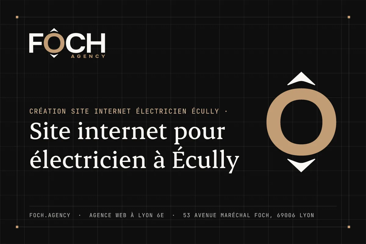 Site internet pour électricien à Écully — FOCH AGENCY, agence web à Lyon 6e