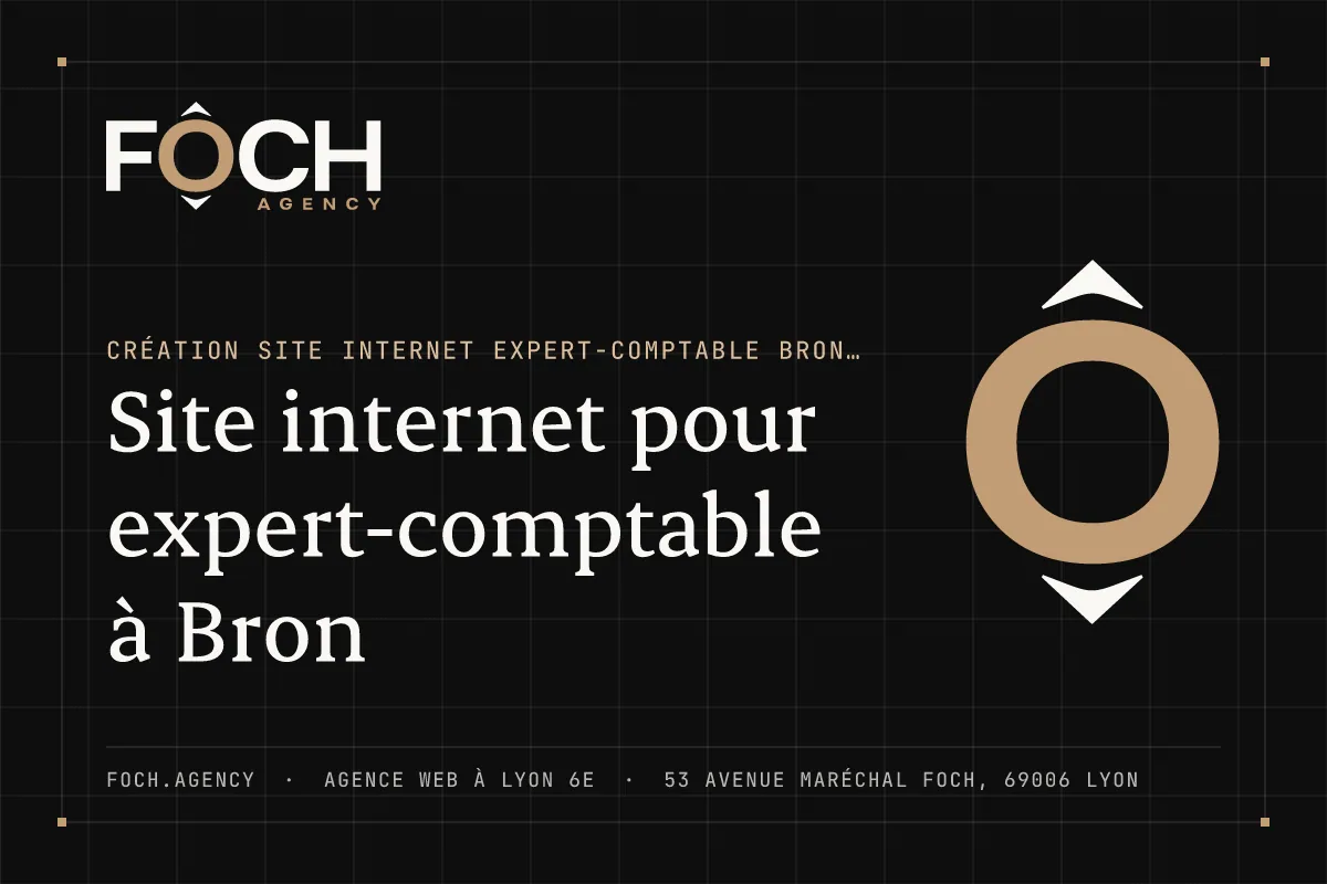 Site internet pour expert-comptable à Bron — FOCH AGENCY, agence web à Lyon 6e