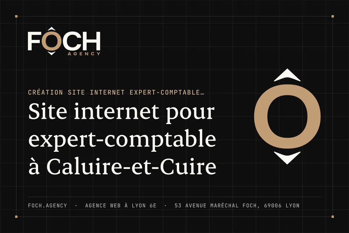 Site internet pour expert-comptable à Caluire-et-Cuire — FOCH AGENCY, agence web à Lyon 6e