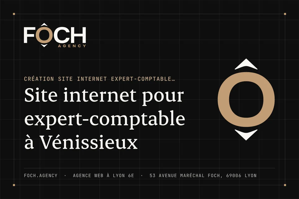 Site internet pour expert-comptable à Vénissieux — FOCH AGENCY, agence web à Lyon 6e