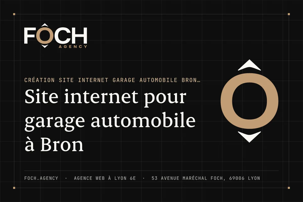 Site internet pour garage automobile à Bron — FOCH AGENCY, agence web à Lyon 6e