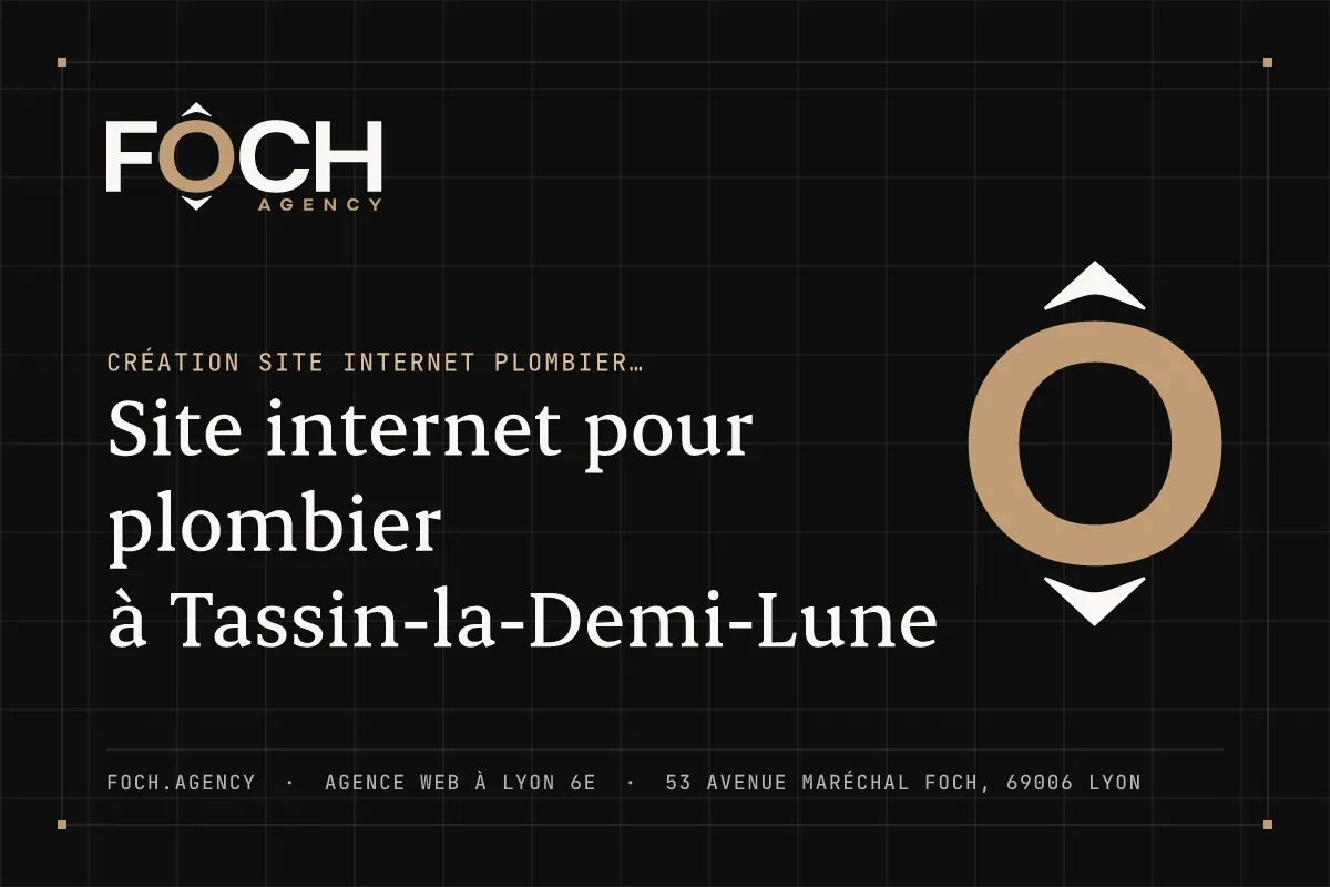 Site internet pour plombier à Tassin-la-Demi-Lune — FOCH AGENCY, agence web à Lyon 6e